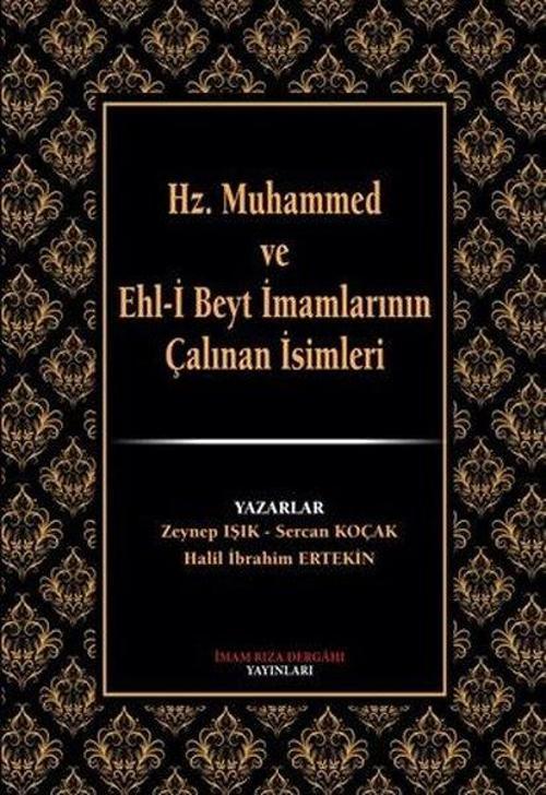 Hz. Muhammed ve Eh-i Beyt İmamlarının Çalınan İsimleri