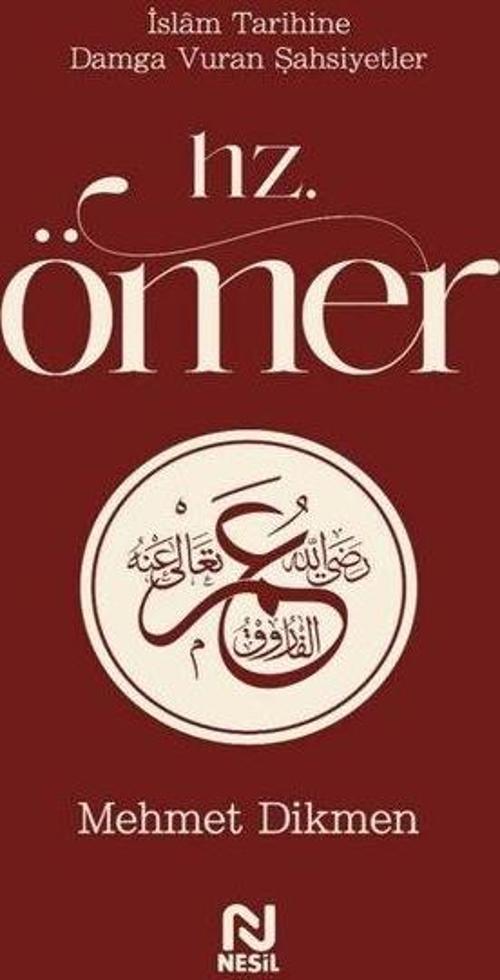 Hz. Ömer / İslam Tarihine Damga Vuran Şahsiyetler