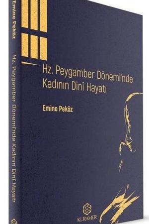 Hz. Peygamber Döneminde Kadının Dinî Hayatı