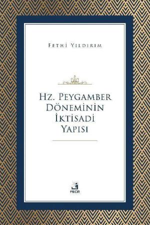 Hz. Peygamber Döneminin İktisadi Yapısı