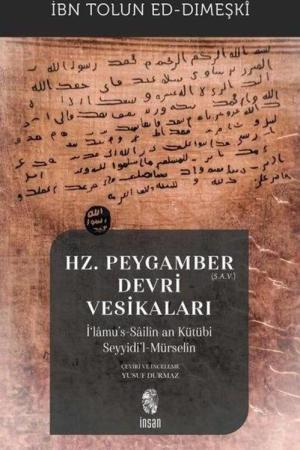 Hz. Peygamber (s.a.v.) Devri Vesikaları İ‘lamu's-Sailîn an Kütübi Seyyidi'l-Mürselîn