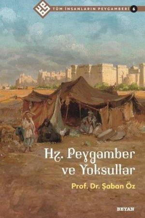 Hz. Peygamber ve Yoksullar / Tüm İnsanların Peygamberi 6