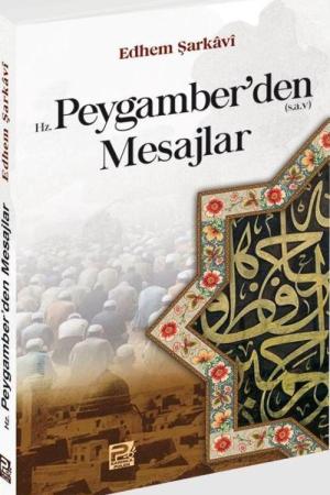 Hz. Peygamber'den Mesajlar
