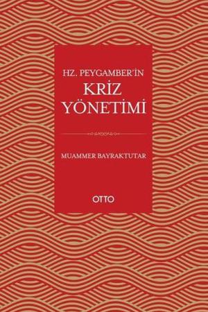 Hz. Peygamber'in Kriz Yönetimi