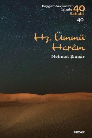 Hz. Ümmü Haram / Peygamberimizin İzinde 40 Sahabi 40