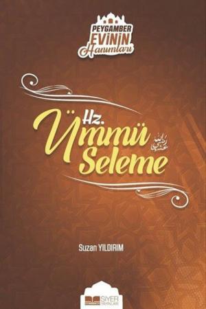 Hz. Ümmü Seleme / Peygamber Evinin Hanımları 5