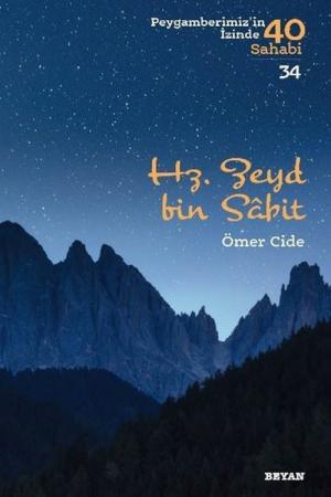 Hz. Zeyd b. Sabit / Peygamberimizin İzinde 40 Sahabi 34