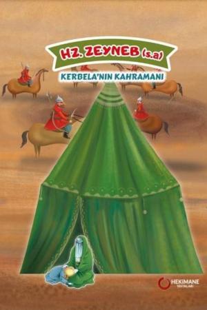 Hz. Zeyneb (s.a.) Kerbela'nın Kahramanı