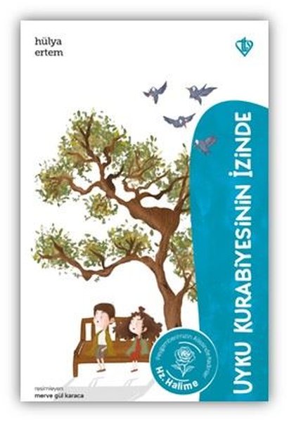 Hz.Halime / Uyku Kurabiyesinin İzinde