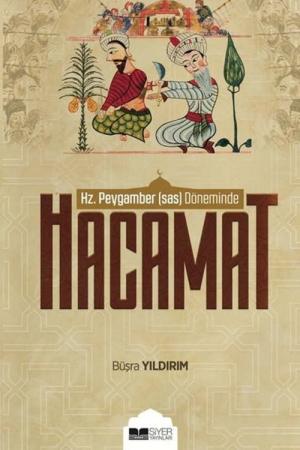 Hz.Peygamber (s.a.s.) Döneminde Hacamat