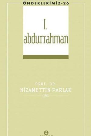 I. Abdurrahman / Önderlerimiz 26