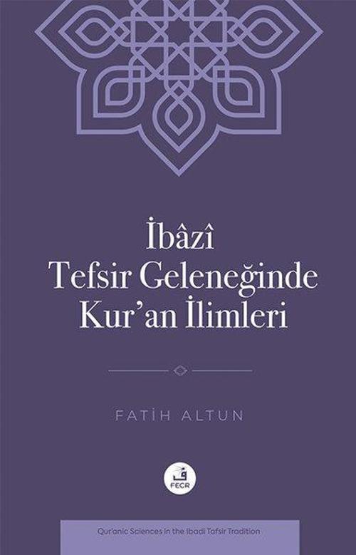 İbazî Tefsir Geleneğinde Kur’an İlimleri