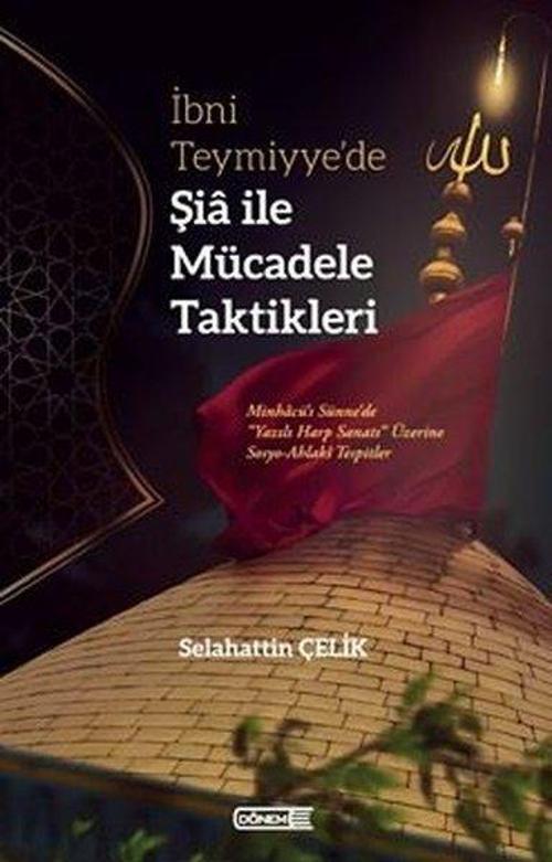 İbni Teymiyye’de Şia ile Mücadele Taktikleri