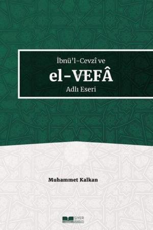 İbnü'l-Cevzî ve El-Vefa Adlı Eseri