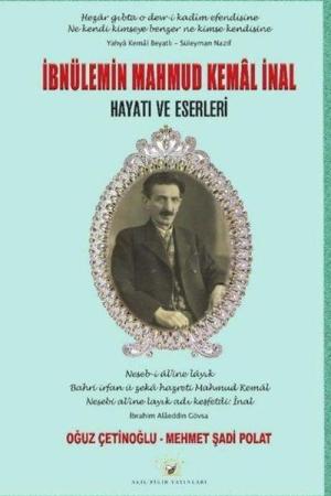 İbnülemin Mahmud Kemal İnal Hayatı ve Eserleri