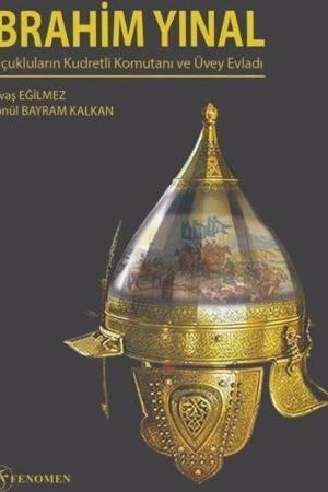 İbrahim Yınal Selçukluların Kudretli Komutanı ve Üvey Evladı