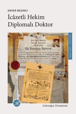 İcazetli Hekim, Diplomalı Doktor