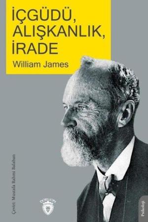 İçgüdü, Alışkanlık, İrade