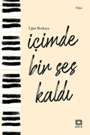 İçimde Bir Ses Kaldı