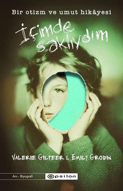 İçimde Saklıydım: Bir Otizm ve Umut Hikayesi