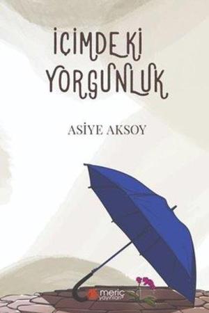 İçimdeki Yorgunluk