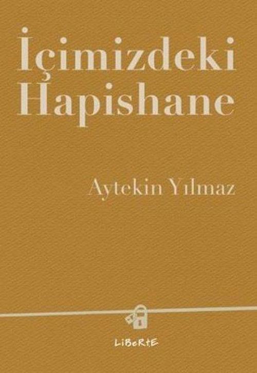 İçimizdeki Hapishane