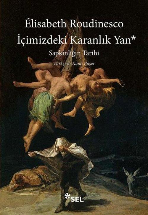 İçimizdeki Karanlık Yan: Sapkınlığın Tarihi