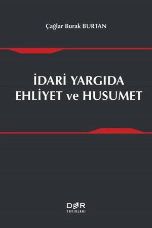 İdari Yargıda Ehliyet ve Husumet