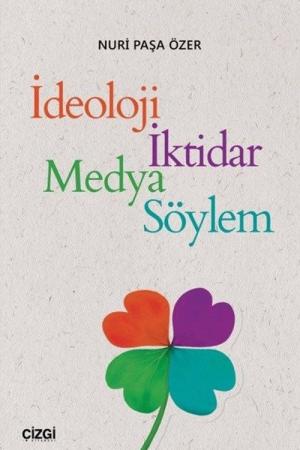 İdeoloji, İktidar, Medya, Söylem