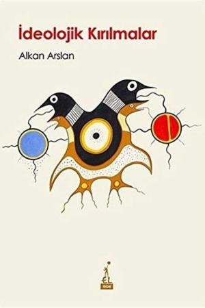 İdeolojik Kırılmalar