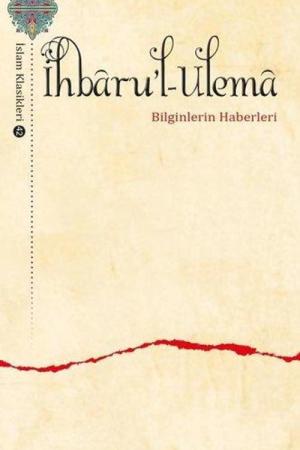 İhbaru’l-Ulema Bilginlerin Haberleri