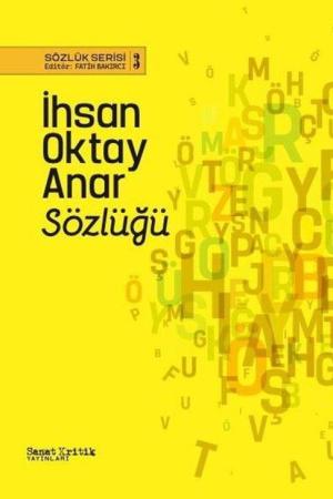 İhsan Oktay Anar Sözlüğü