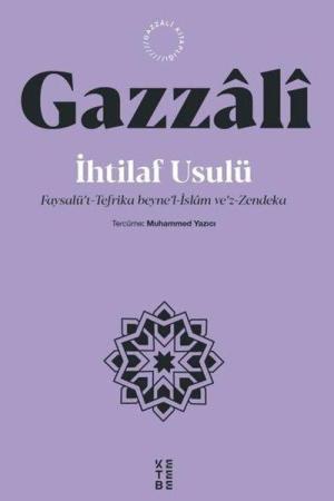 İhtilaf Usulü Faysalü't-Tefrika beyne'l-İslam ve'z-Zendeka
