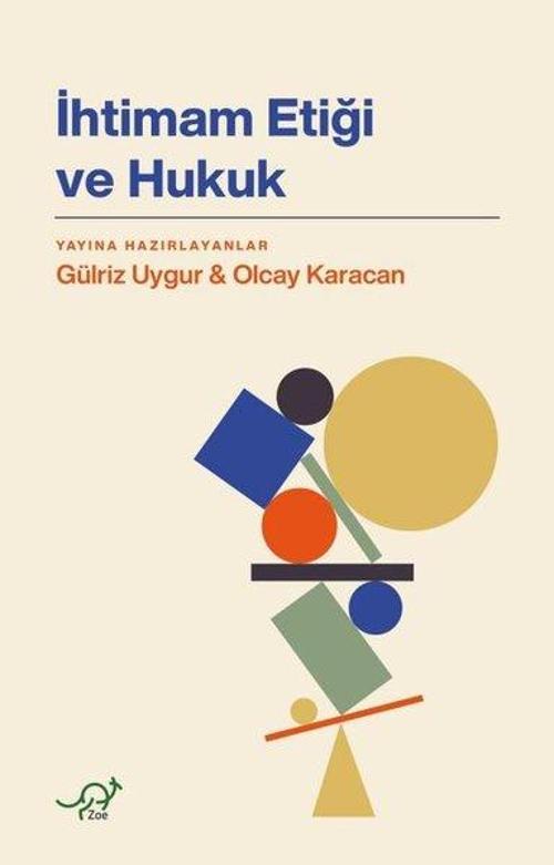 İhtimam Etiği ve Hukuk