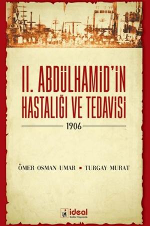 II. Abdülhamid'in Hastalığı ve Tedavisi (1906)