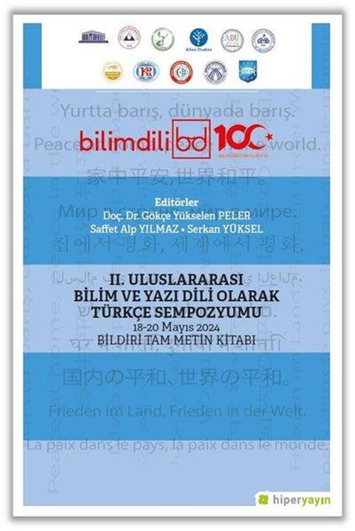 II. Uluslararası Bilim ve Yazı Dili Olarak Türkçe Sempozyumu 18-20 Mayıs 2024 Bildiri Tam Metin Kitabı