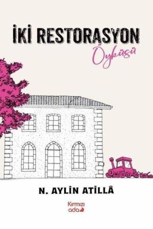 İki Restorasyon Öyküsü