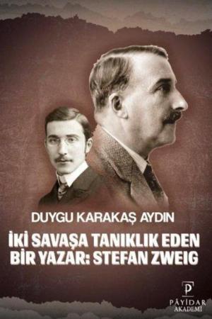 İki Savaşa Tanıklık Eden Bir Yazar: Stefan Zweig