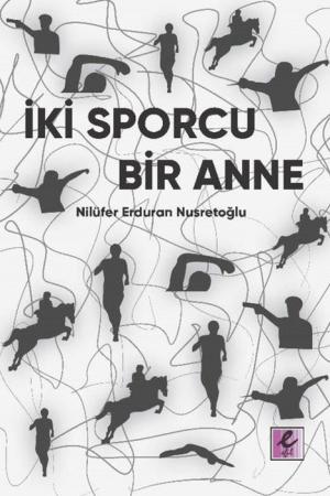İki Sporcu Bir Anne