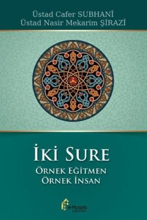 İki Sure (Örnek Eğitmen - Örnek İnsan)