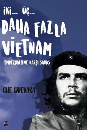 İki… Üç… Daha Fazla Vietnam Emperyalizme Karşı Savaş