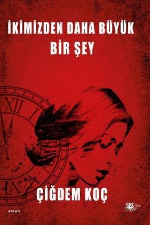 İkimizden Daha Büyük Bir Şey