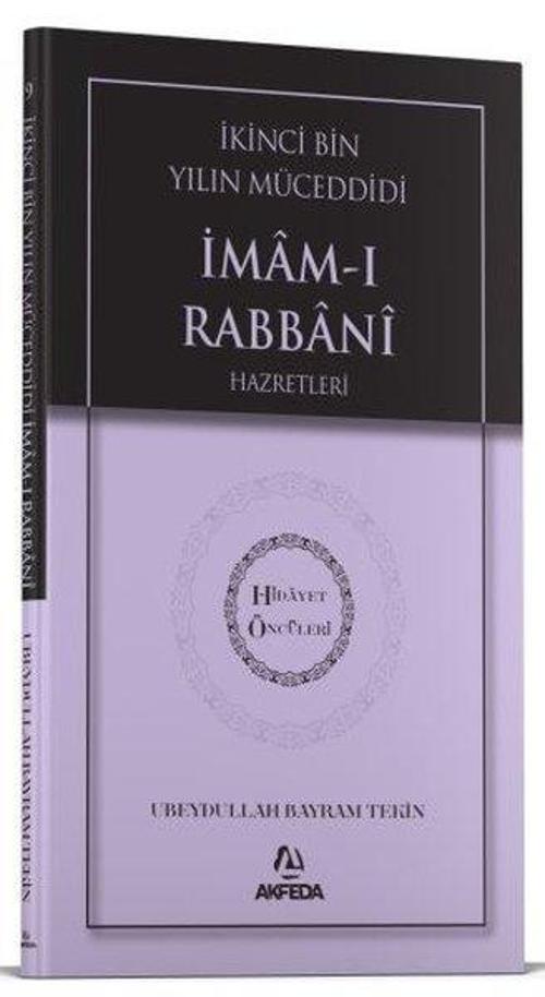 İkinci Bin Yılın Müceddidi İmamı Rabbani Hz. - Hidayet Öncüleri 9