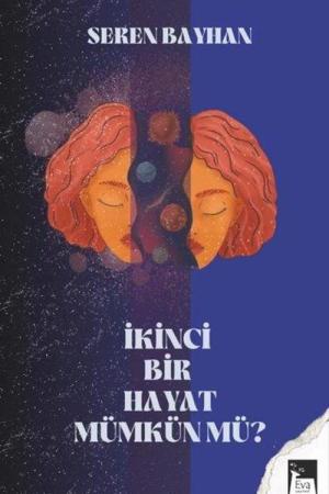 İkinci Bir Hayat Mümkün mü?