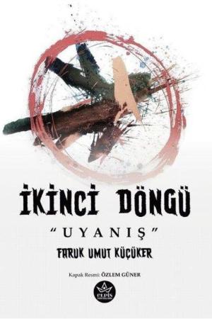 İkinci Döngü “Uyanış”