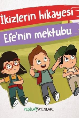 İkizlerin Hikayesi / Efe'nin Mektubu