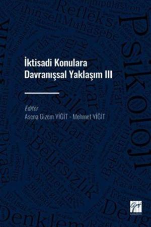 İktisadi Konulara Davranışsal Yaklaşım III