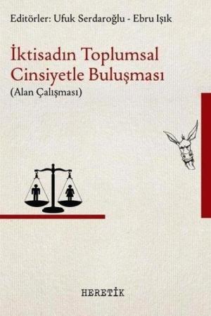 İktisadın Toplumsal Cinsiyetle Buluşması (Alan Çalışması)