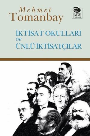 İktisat Okulları ve Ünlü İktisatçılar