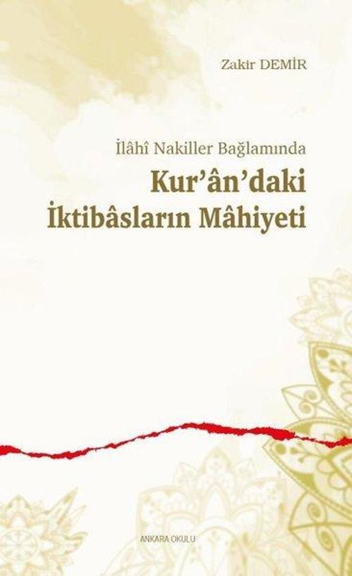 İlahî Nakiller Bağlamında Kur’an’daki İktibasların Mahiyeti